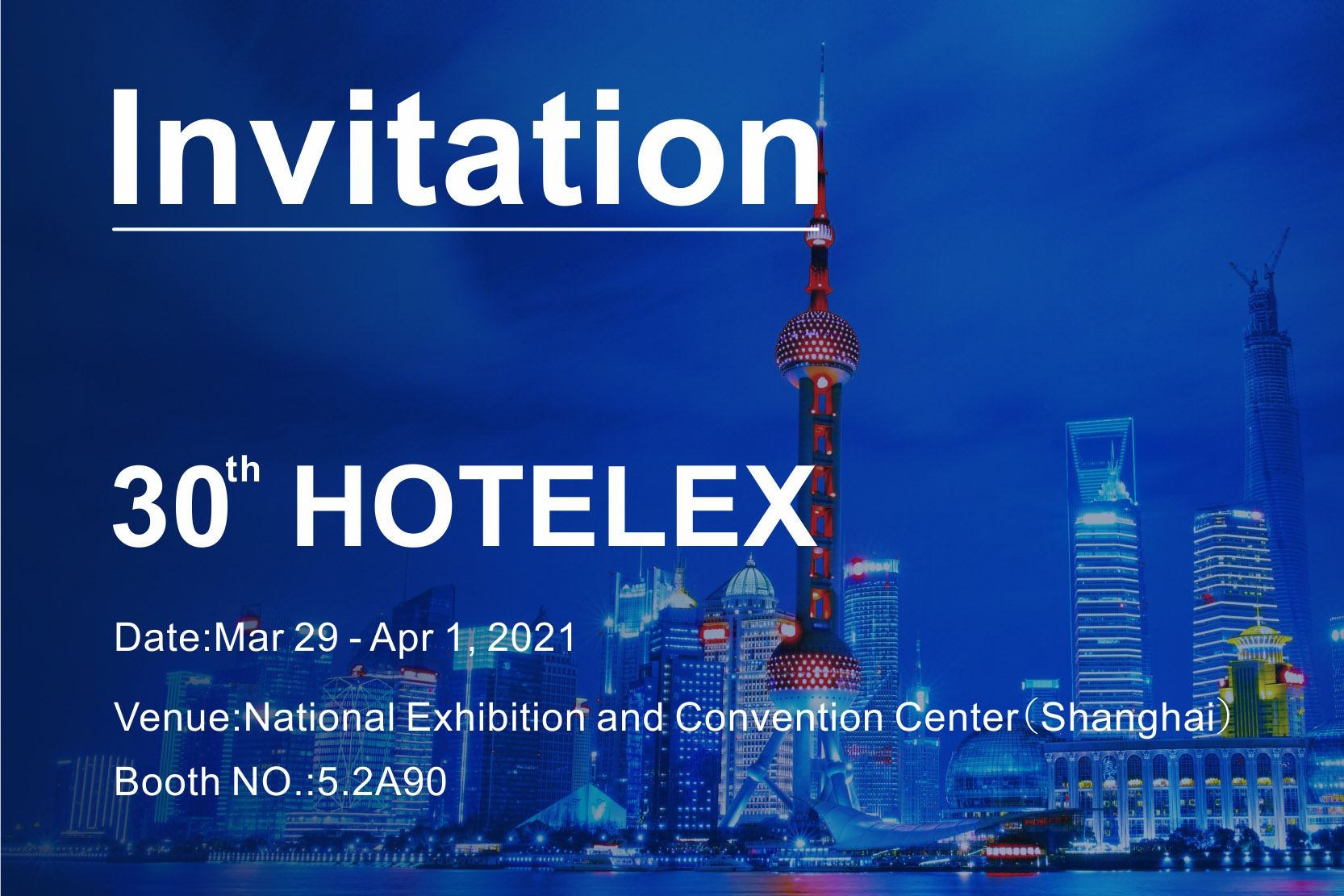 30th HOTELEX Shanghai အတွက် ဖိတ်ကြားခြင်း။