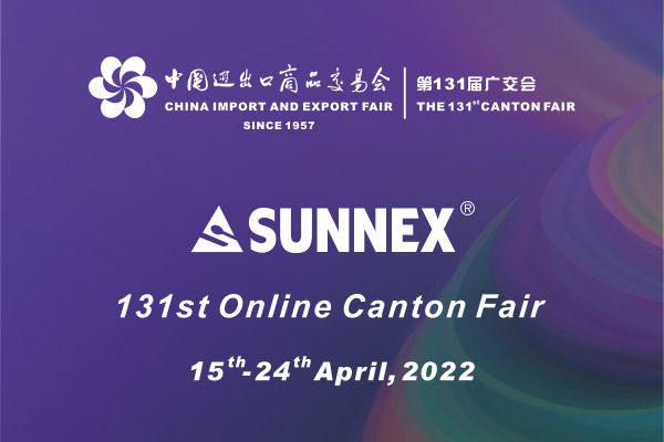 131st Canton Fair SUNNEX Channel Welcomes your Coming!