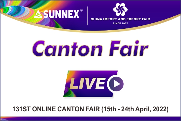 131st Canton Fair Hot products show video schedule of SUNNEX!
