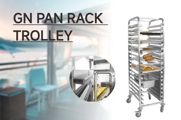 Bagong produkto Paglabas---GN Pan rack troli