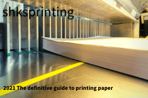 2021 The definitive guide to printing paper