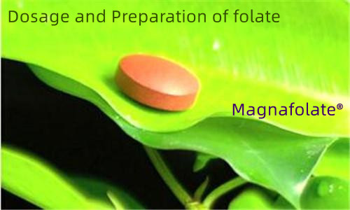 Dosage and Preparation of folate or L-Methylfolate