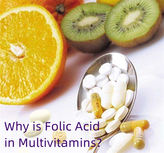 Why is Folic Acid in Multivitamins?