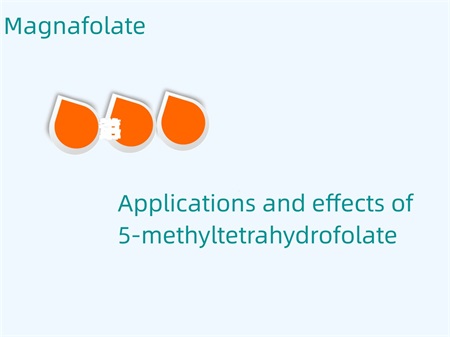 Applications and effects of 5-methyltetrahydrofolate