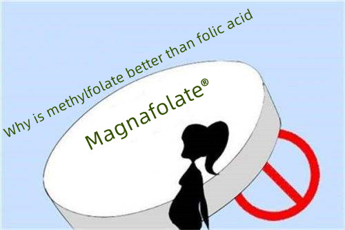 Why is L methylfolate better than folic acid