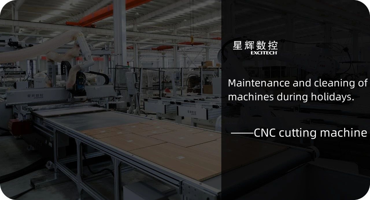 Vedligeholdelse og rengøring af CNC skæremaskine i ferier.