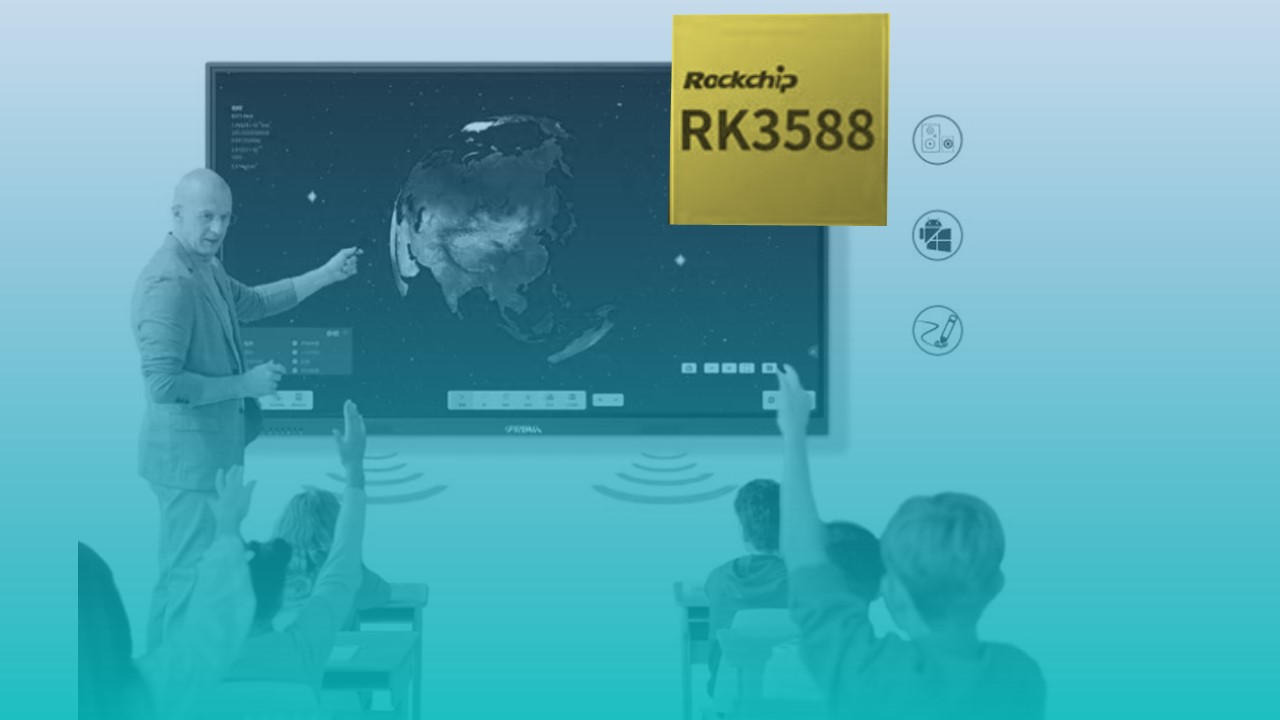 Equipped with RK3588 ，smart large-screen release, to accelerate the digital transformation of education industry