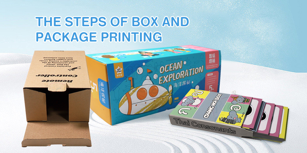 The Steps Of Box And Package Printing