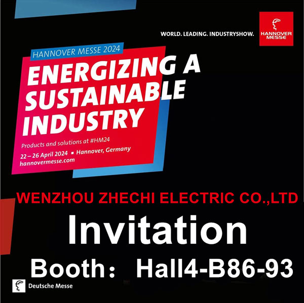 【 Invitation 】 ZHECHI sincerely invites you to participate in the 2024 HANNOVER MESSE