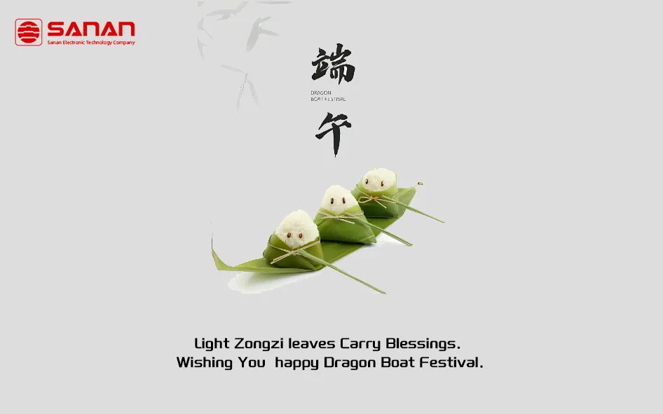 Sanan Wishs You Happy Dragon Boat Festival