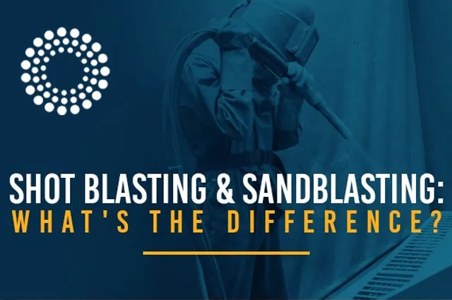 SHOT BLASTING & SANDBLASTING: SỰ KHÁC BIỆT LÀ GÌ?