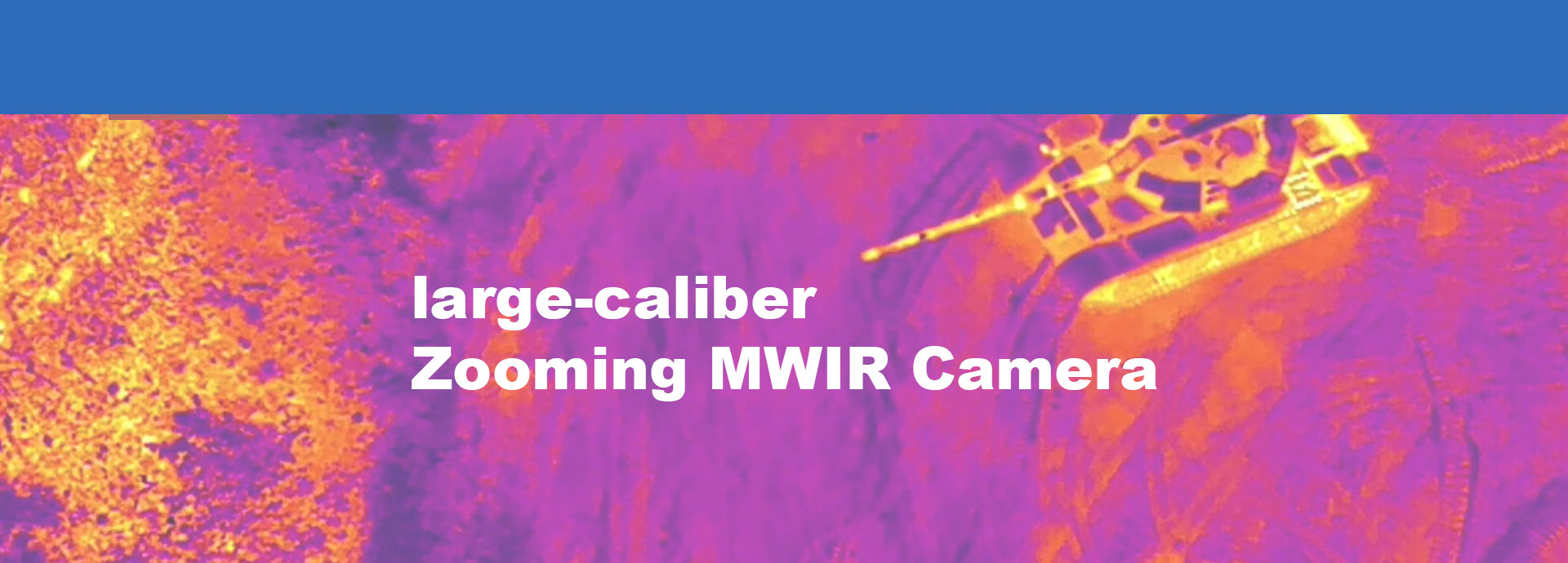 großkalibrige zoomende MWIR-Kamera
