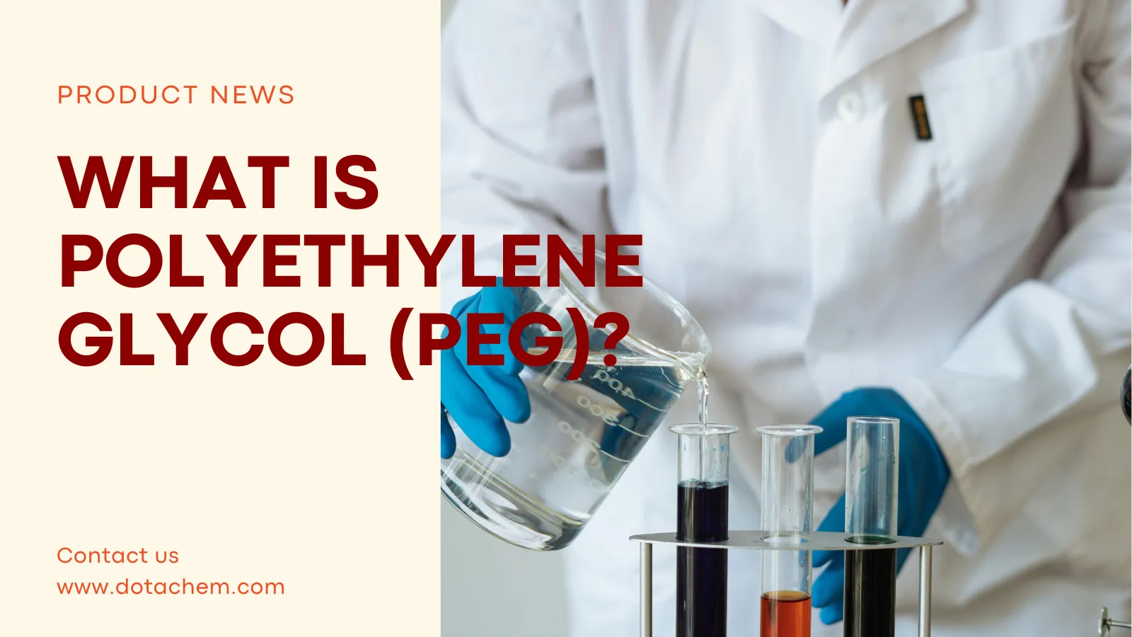 Exploring the Applications of Polyethylene Glycol (PEG) in Various Industries